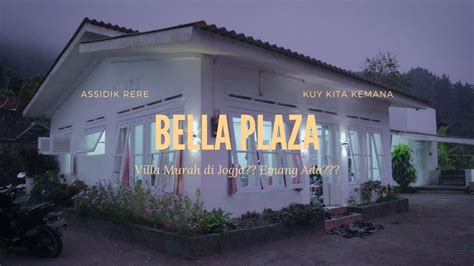 Villa Murah Di Jogja Bella Plaza Kaliurang YouTube