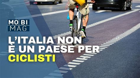 Perché l Italia non è un paese sicuro per i ciclisti YouTube