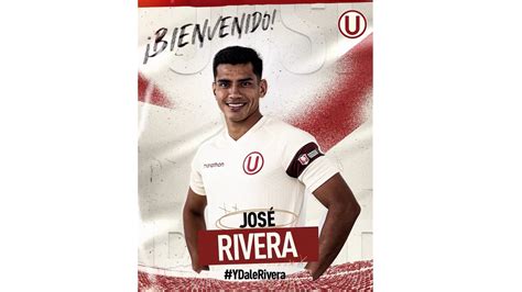 Universitario Anunció El Fichaje De José Rivera Para La Temporada 2023