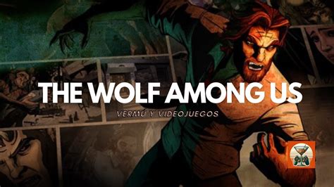 The Wolf Among Us Edición Misterio y Asesinatos en un mundo de Fabula