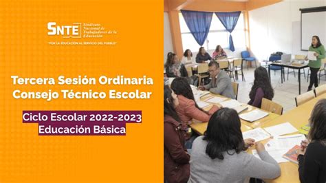 Tercera Sesión Ordinaria 2023 Consejo Técnico Escolar SNTE