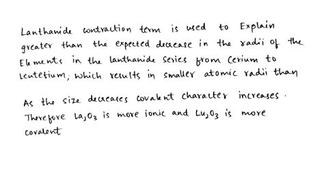 On the basis of lanthanoid contraction, explain the nature of bonding ...