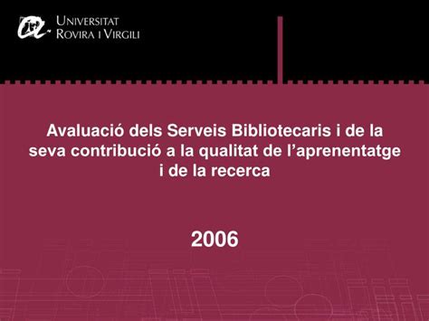 PPT ELS PROGRAMES DAVALUACIÓ DEL SERVEI DE BIBLIOTECA I DOCUMENTACIÓ