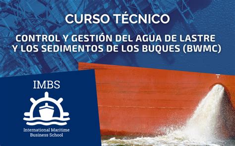 Control y gestión del agua de lastre y los sedimentos de los buques