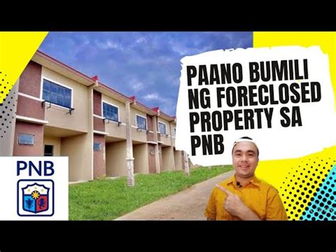 Paano Bumili Ng Foreclosed Property Sa PNB YouTube