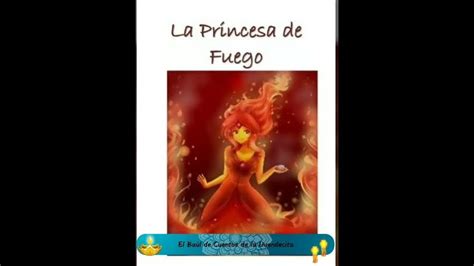 La Princesa De Fuego Audio Videos Infantiles Cuentos De Princesas