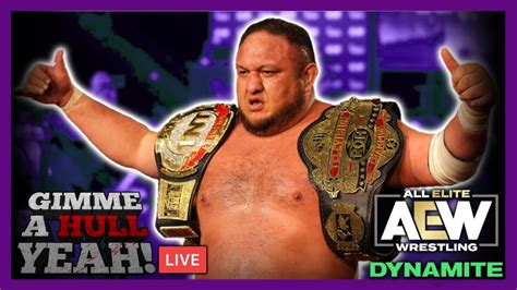 AEW Dynamite LIVE Stream Samoa Joe Vs Darby Allin New Look Dynamite