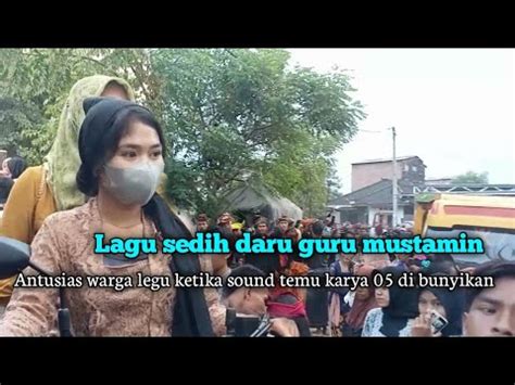 Lagu Sasak Sedih Dari Guru Mustamin Di Legu Bersama Temu Karya 05 YouTube