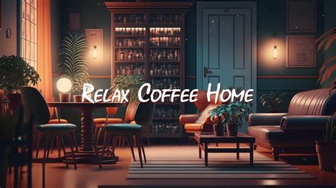 Relax Coffee Home ☕️ Lofi Hip Hop Radio Beats To Study Sleep Chill