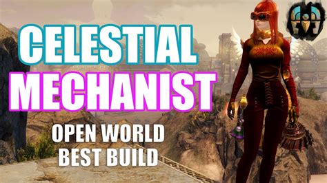 GW2 Celestial Mechanist Open World Build Guild Wars 2 PvE