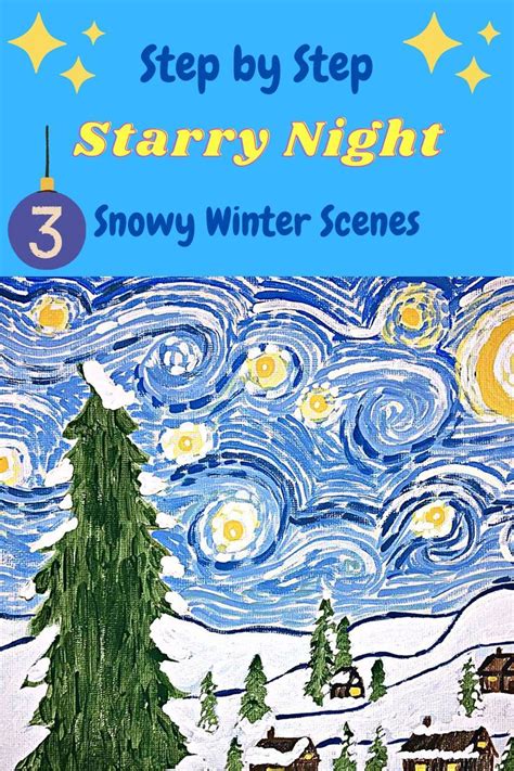 Easy Step By Step Starry Night Style Winter Scenes Snowy Village The