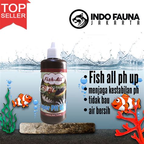 Original Fish All Super PH Up 100ml Cairan Obat Menaikkan PH Air