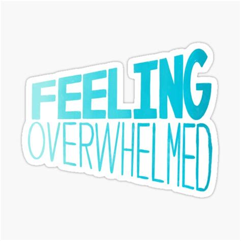 Feeling Overwhelmed Transparent Ii Sticker For Sale By Jessdaniart