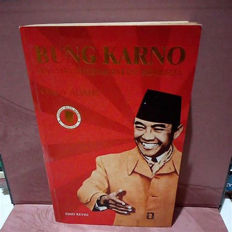 Jual Buku Original Bung Karno Penyambung Lidah Rakyat Indonesia By