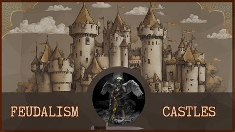 Medieval Times Feudalism Knights And Castles Youtube