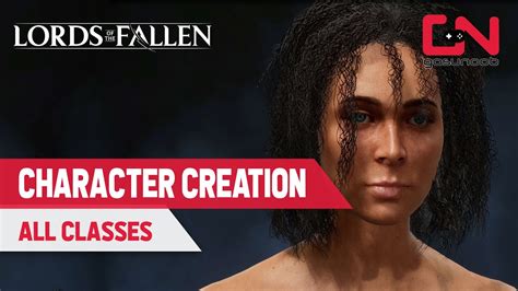 Lords Of The Fallen Character Creation Female Male All Classes