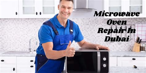 Expert Microwave Oven Repair In Dubaifast Reliable Service