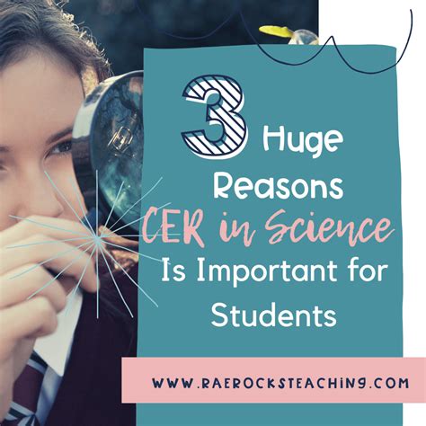 3 Huge Reasons Cer In Science Is Important For Students Rae Rocks