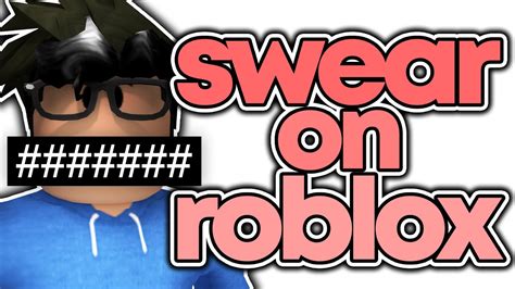 Roblox Added Swearing Tags Gone Youtube