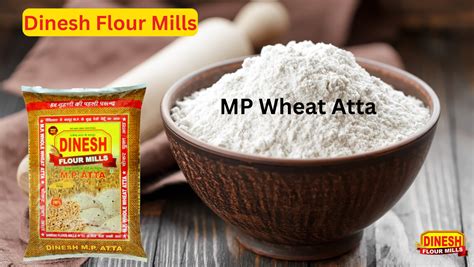 What Is Atta Dinesh Flour Mills