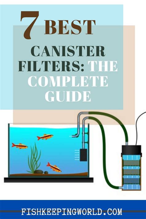 7 Best Canister Filters The Complete Guide To Choosing The Right One Best Aquarium Filter