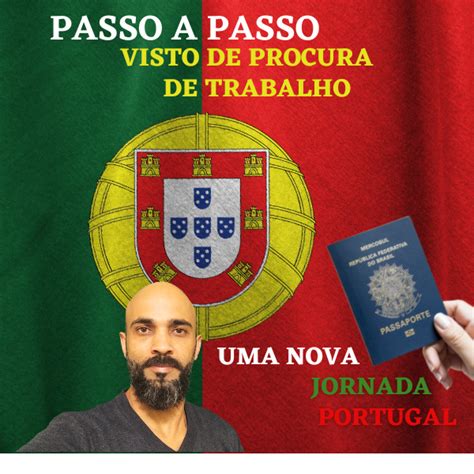 Passo A Passo Visto Procura De Trabalho Portugal RODRIGO MONTEIRO