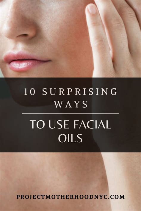 10 Surprising Ways To Use Facial Oils In 2020 Facial Oil Facial Oils For Skin