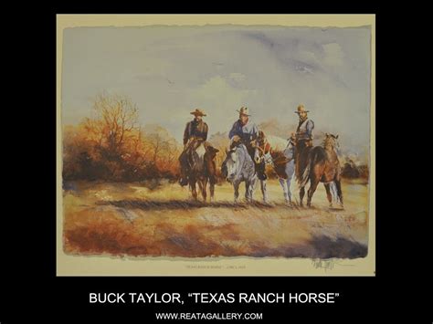 Western Art By Buck Taylor Texas Ranch Horse Western Artist