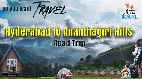 Hyderabad To Ananthagiri Hills Road Trip Timelapse YouTube