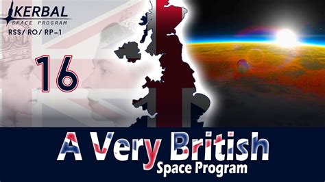 A Very British Space Program Episode 16 Postcard From Earth KSP