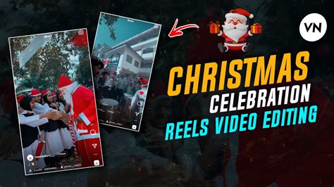 Christmas Celebration Reels Video Editing Christmas Celebration