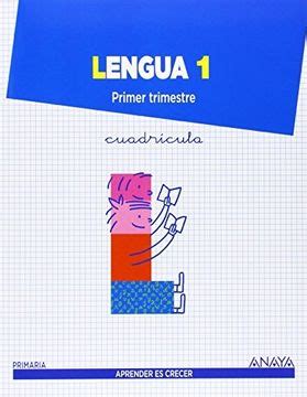 Libro Lengua 1 Cuadrícula Aprender es crecer Emma Pérez Madorrán