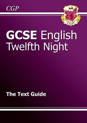 Gcse English Shakespeare Text Guide Twelfth Night By Cgp Books