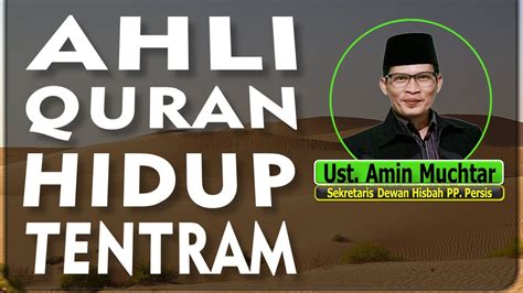 Ahli Quran Hidup Tentram I Ustadz Amin Muchtar YouTube