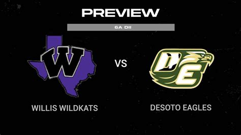 Willis Wilkats Vs Desoto Eagles Preview Texas Hs Football