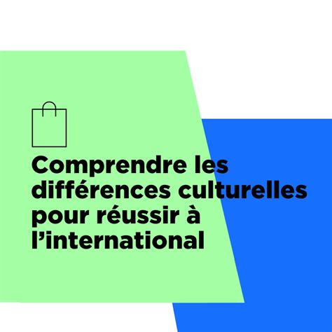 Comprendre les différences culturelles pour réussir à linternational