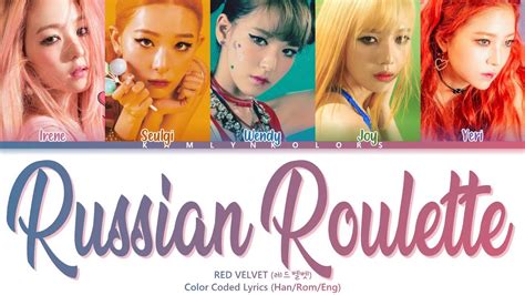 RED VELVET 레드벨벳 Russian Roulette 러시안 룰렛 Color Coded Lyrics Han