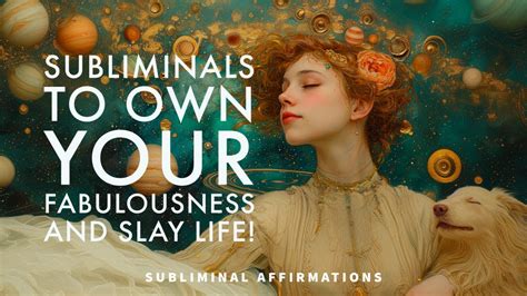 Self Concept Subliminals To Own Your Fabulousness And Slay Life With