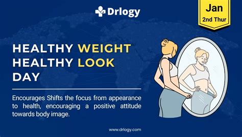 Healthy Weight Healthy Look Day January 11 2024 Drlogy