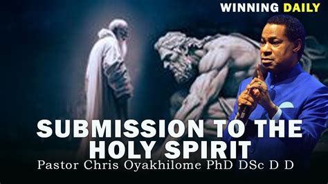 Submission To The Holy Spirit Pastor Chris Oyakhilome Youtube