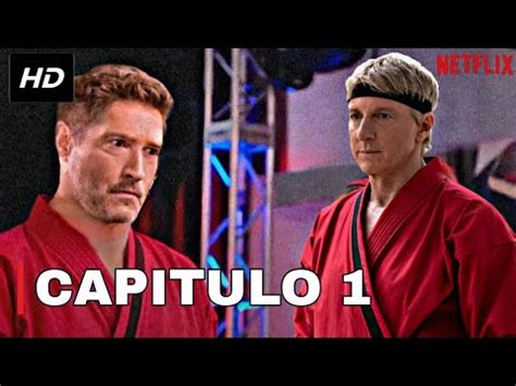 Cobra Kai 6 Capitulo 1 COMPLETO Y ADELANTADO Cobra Kai Temporada 6