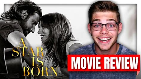 A Star Is Born Movie Review Youtube