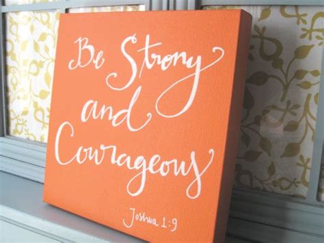 Be Strong And Courageous Hand Lettered Scripture On Canvas Etsy