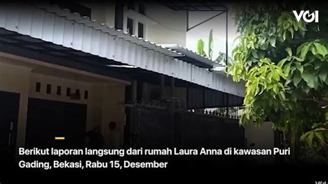 VIDEO Suasana Terkini Rumah Laura Anna Selebgram Belia Yang Wafat