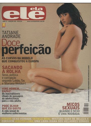 Sebo Do Messias Revista Ele Ela Ano 37 N 420 Tatiane Andrade