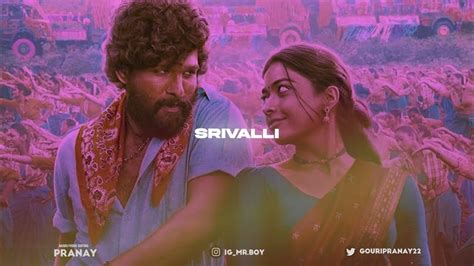 Srivalli Slowed Reverb Pushpa Youtube