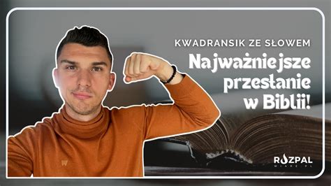 Kwadransik ze Słowem 407 Najważniejsze przesłanie w Biblii YouTube