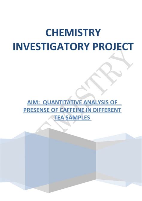 Extraction Of Caffeine From Tea Chemistry Investigatory Project Class