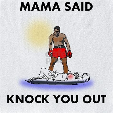 Mama Said Knock You Out Baby Bib Mama Said Knock You Out Bib by Barnie - CafePress