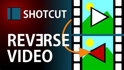 How To Reverse Video In Shotcut Free Editor Play Video Backwards